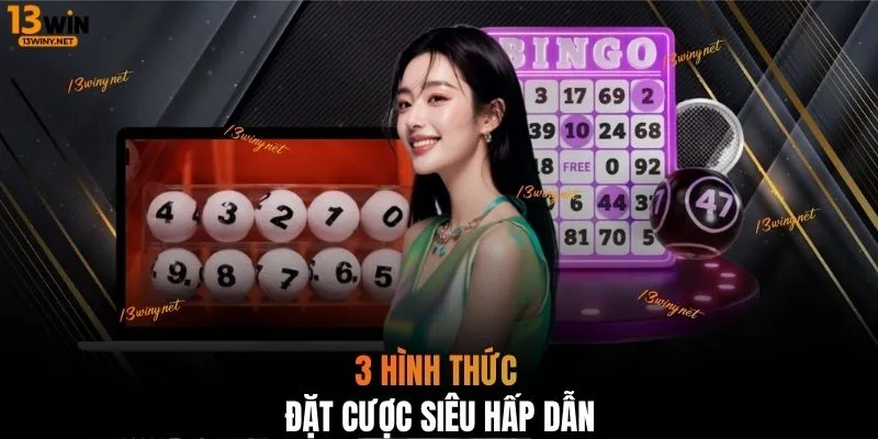 3 hình thức đặt cược siêu hấp dẫn